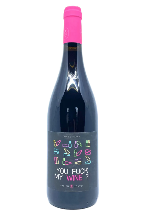 Bottle of You Fuck my Wine 2025- Natural Wine Dealers